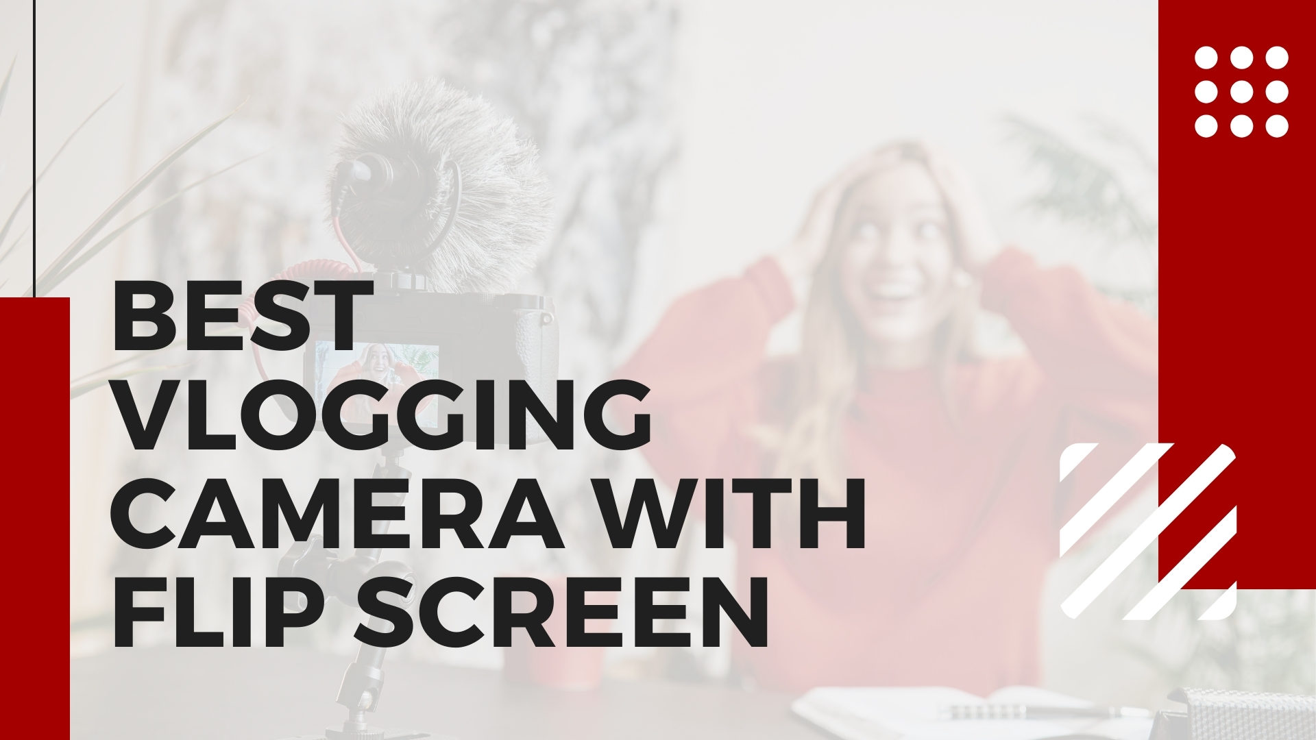 Best Vlogging Camera with flip screen