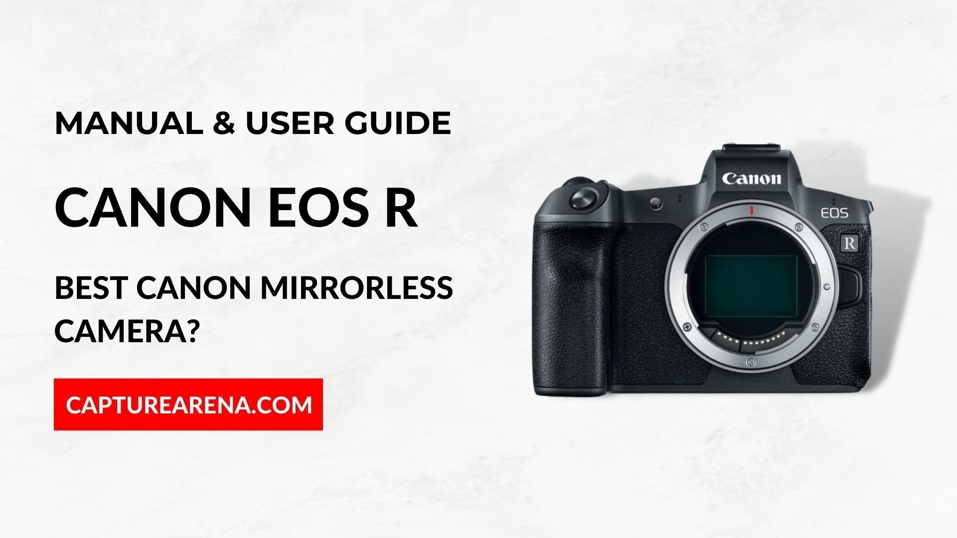 Canon EOS R Manual and User Guide